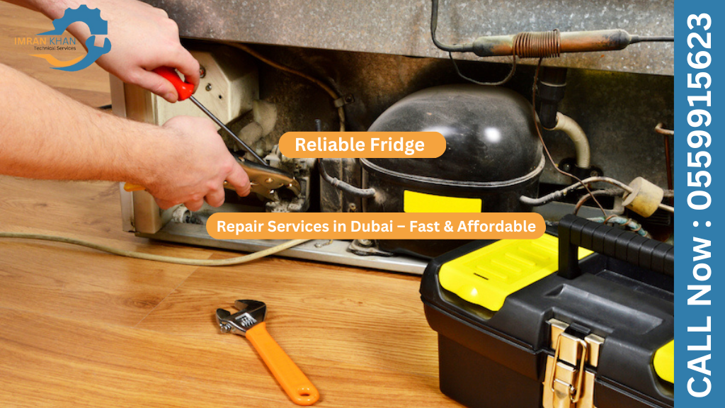 Reliable Fridge Repair Services in Dubai – Fast & Affordable 8 Fridge Repair Services