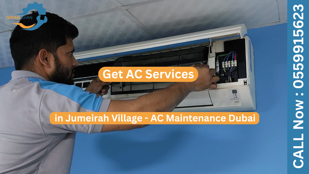 Get AC Services in Jumeirah Village—AC Maintenance Dubai 4 AC Services