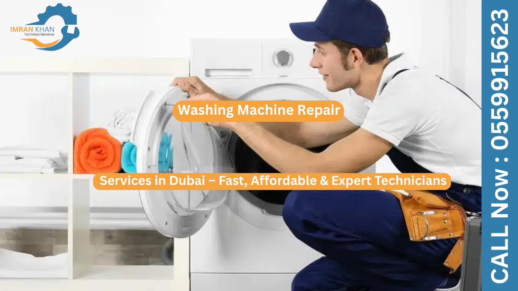 Washing Machine Repair Services in Dubai – Fast, Affordable & Expert Technicians 2 Washing Machine Repair