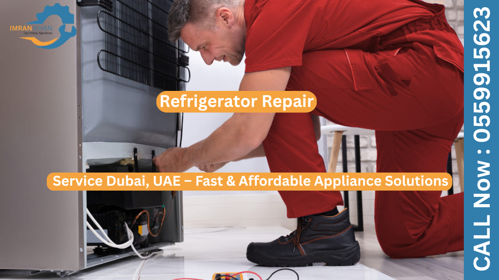 Refrigerator Repair Service Dubai, UAE – Fast & Affordable Appliance Solutions 1 Refrigerator Repair Service