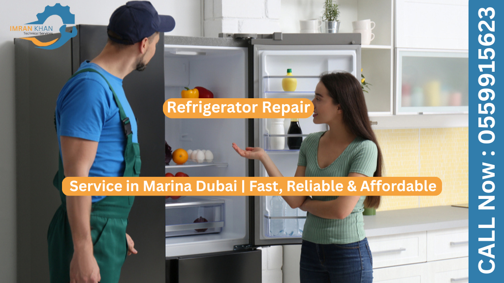 Refrigerator Repair Service in Marina Dubai | Fast, Reliable & Affordable 4 Refrigerator Repair Service