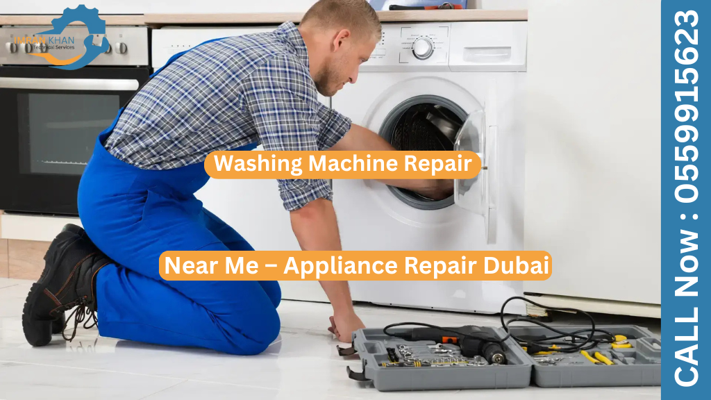 Washing Machine Repair Near Me – Appliance Repair Dubai 3 Washing Machine Repair
