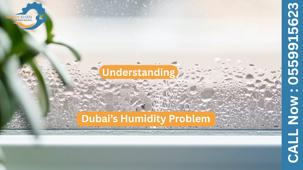 Easy Maintenance Guide for Dubai’s Humid Weather 4 Copy of imrankhan 36
