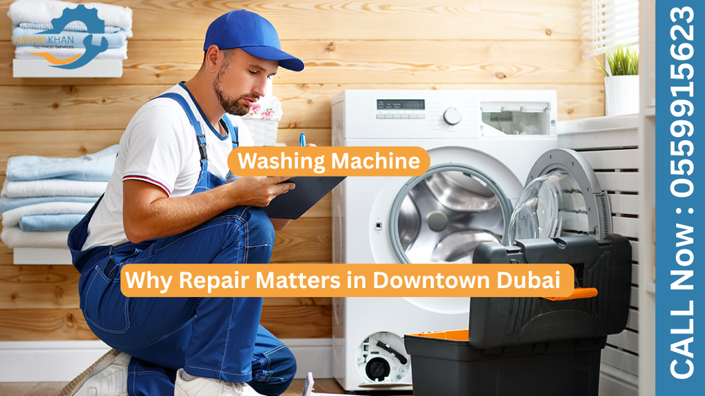 Washing Machine Repair in Downtown Dubai – Fast & Affordable Service 4 Copy of imrankhan 50