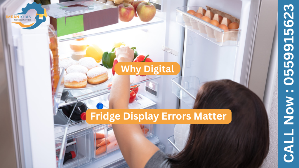 Common Digital Fridge Display Errors and Fixes 4 Copy of imrankhan 6