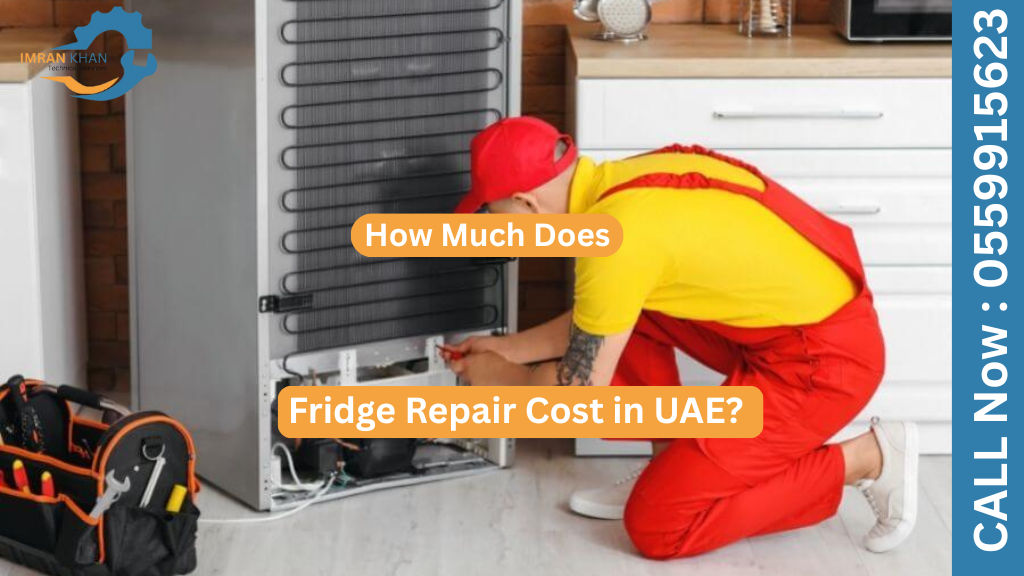 How Much Does Fridge Repair Cost in UAE? 2 Does Fridge Repair Cost in UAE?