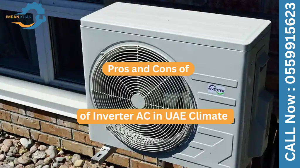 Pros and Cons of Inverter AC in UAE Climate 7 Pros and Cons of Inverter AC