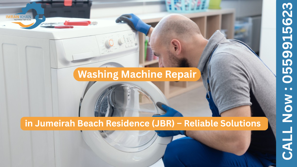 Washing Machine Repair in Jumeirah Beach Residence (JBR) – Reliable Solutions 4 Washing Machine Repair