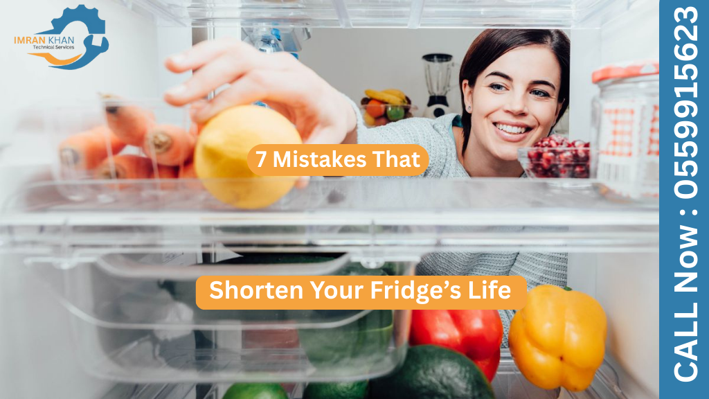 7 Mistakes That Shorten Your Fridge’s Life