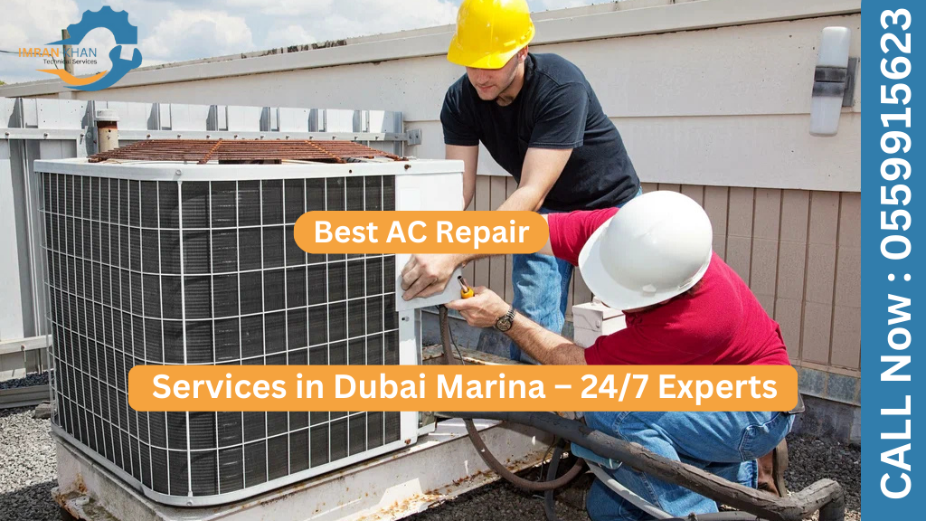 Best AC Repair Services in Dubai Marina – 24/7 Experts