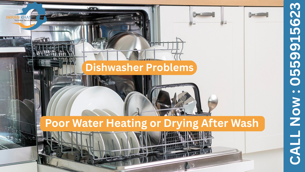 Dishwasher Problems: Poor Water Heating or Drying After Wash