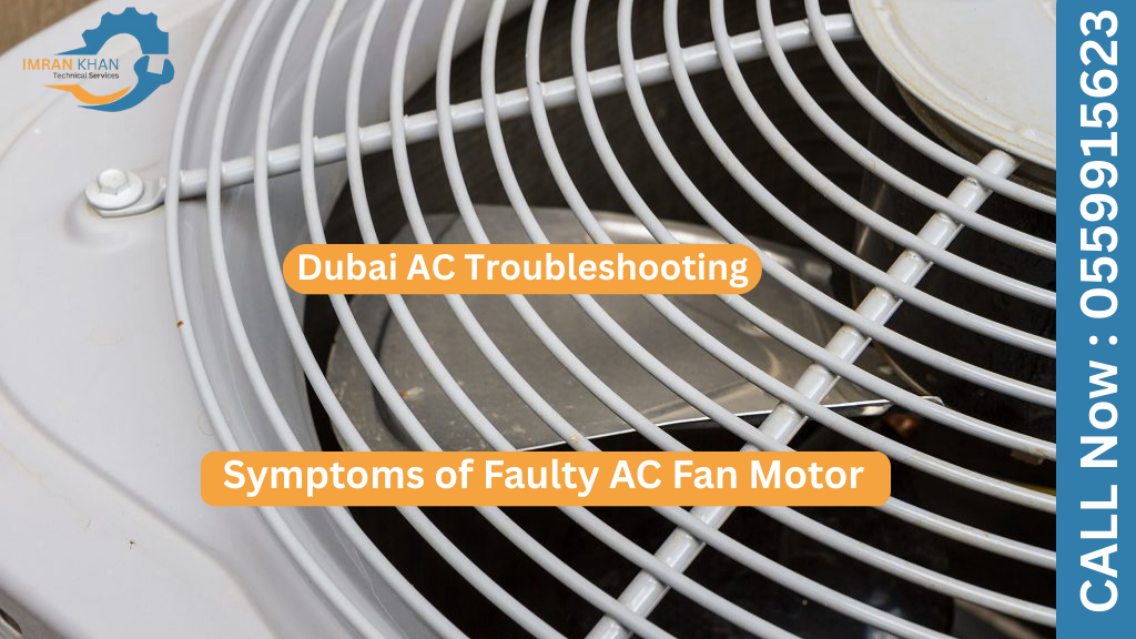 Symptoms of Faulty AC Fan Motor | Dubai AC Troubleshooting