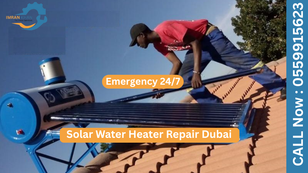 24/7 Emergency Solar Water Heater Repair Dubai