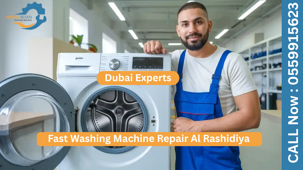 Fast Washing Machine Repair Al Rashidiya | Dubai Experts